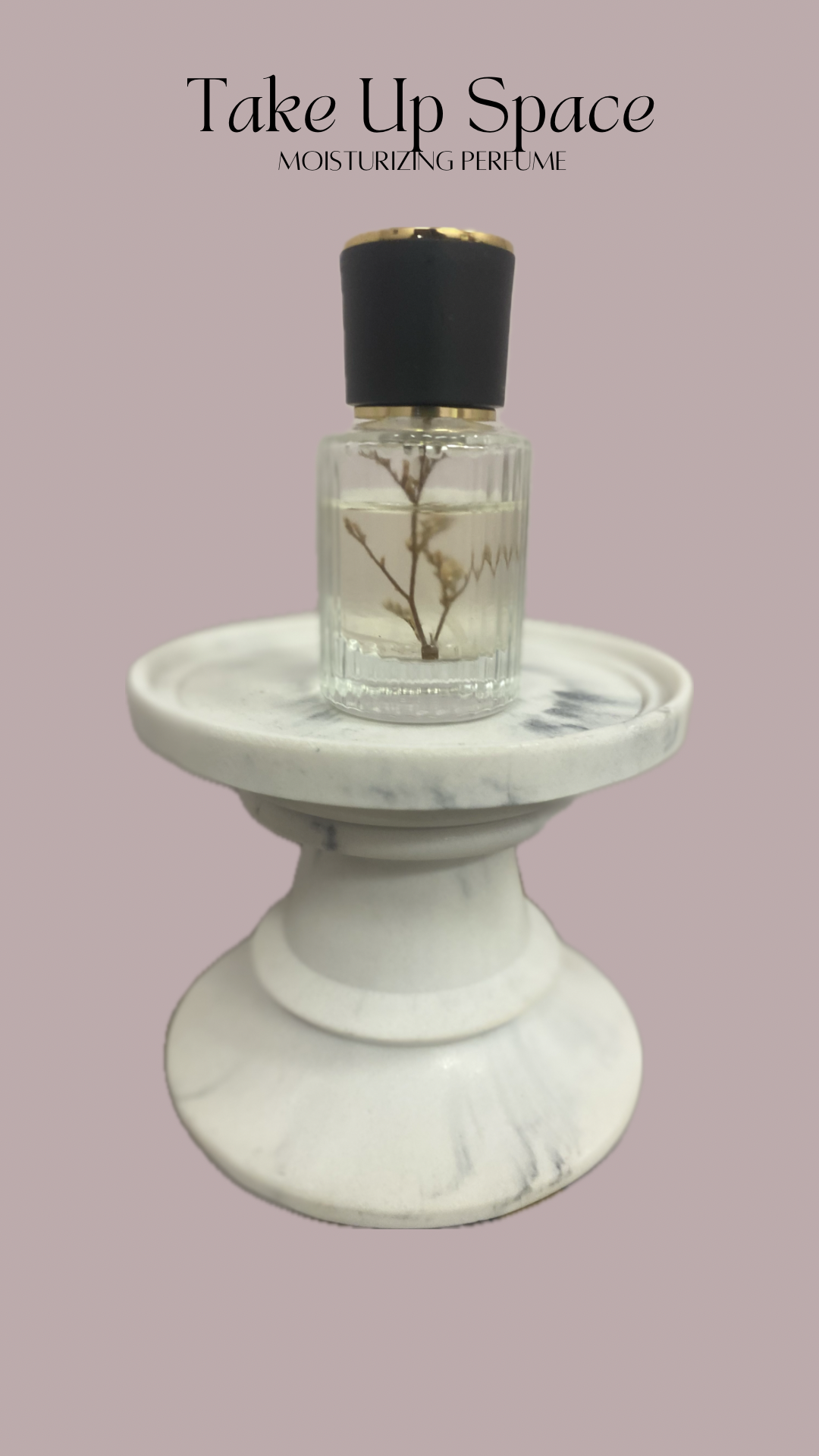 Take Up Space | Moisturizing Perfume