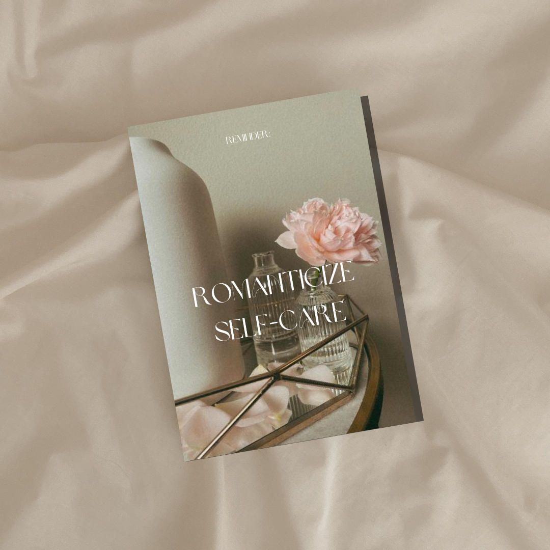 Reminder: Romanticize Self-Care Quote | Wall Art | Poster